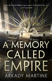 A Memory Called Empire (Teixcalaan #1)